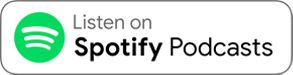 Listen on Spotify Podcasts icon.